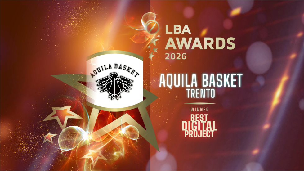 LBA Awards 2026 - La Dolomiti Energia Trentino vince il Digital Project of the Year con "Fan Intelligence - come trasformiamo i dati dei tifosi in revenue reali"