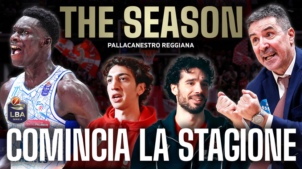 Guarda ora "Comincia la stagione", il secondo episodio della docuserie "The Season - Pallacanestro Reggiana" prodotta da LBA