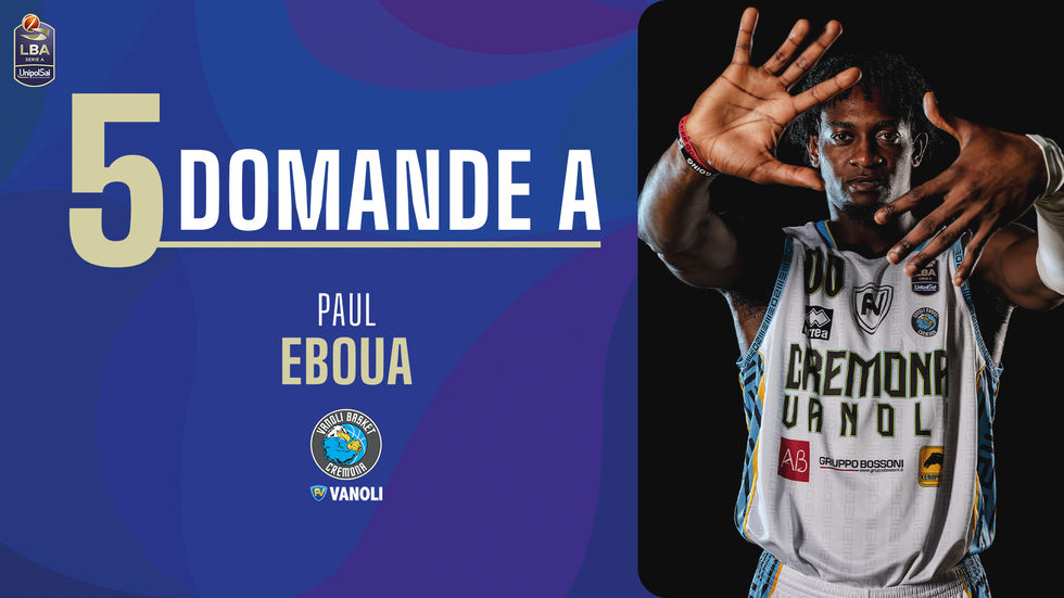 5 domande a... Paul Eboua: "Mi sento felice, questa salvezza con Cremona è frutto del duro lavoro svolto durante la stagione. Il mio sogno? Diventare campione d'Africa con il Camerun"