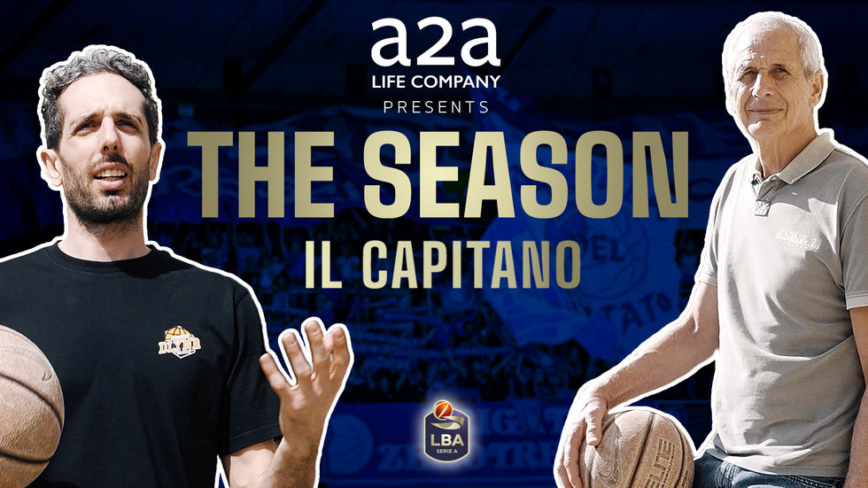 Online la terza puntata di "The Season - Pallacanestro Brescia: presented by A2A" denominato "Il Capitano" e dedicato ad Amedeo Della Valle
