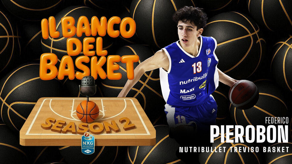Federico Pierobon è il nuovo ospite a "Il Banco del Basket", il podcast LBA dedicato ai giovani protagonisti della IBSA NextGen Cup
