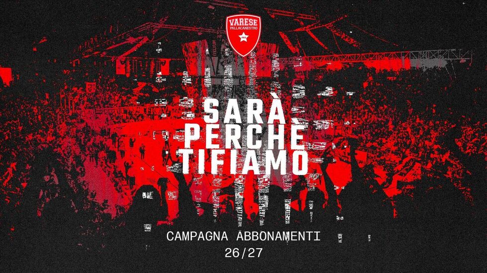 Openjobmetis Varese, inizia la Campagna abbonamenti 2026/27 "Sarà perché tifiamo"