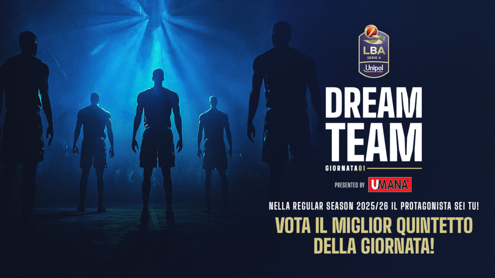 Registrati su MyLBA e vota il Dream Team UMANA della 1ª giornata della Serie A Unipol 2025/26!