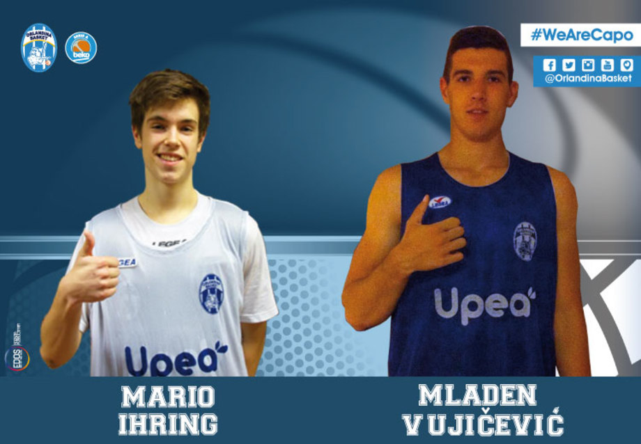 Upea, firmati i giovani talenti Ihring e Vujicevic