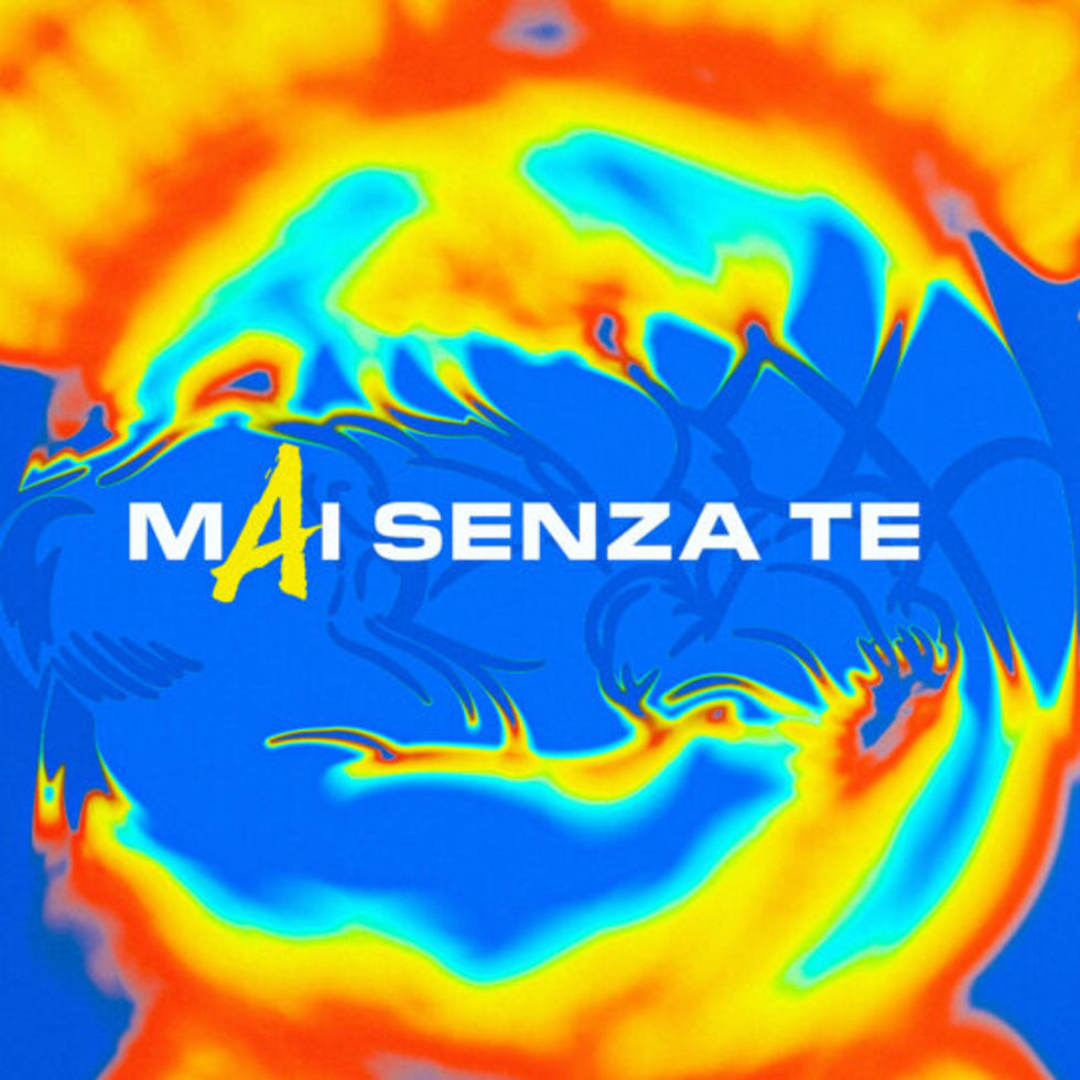 Mai Senza Te