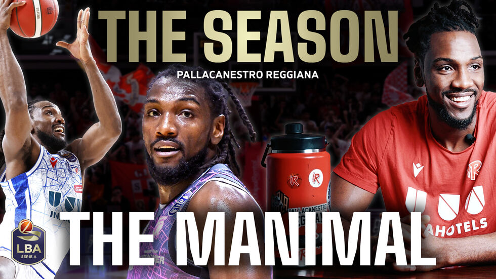 Guarda ora "The Manimal", il terzo episodio della docuserie "The Season - Pallacanestro Reggiana" prodotta da LBA